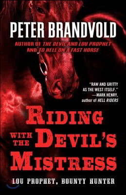 Riding with the Devil&#39;s Mistress