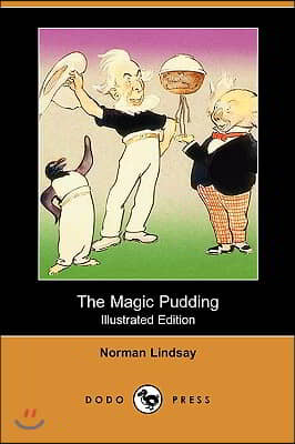 The Magic Pudding (Illustrated Edition) (Dodo Press)