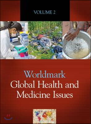 Worldmakr Global Health and Medicine Issues: 2 Volume Set