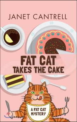 Fat Cat Takes the Cake