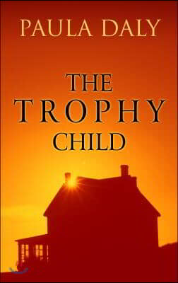 The Trophy Child