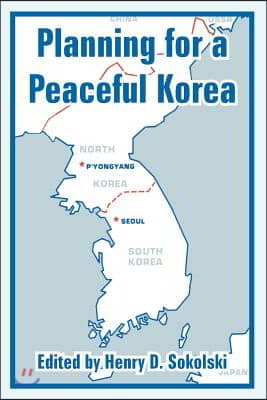 Planning for a Peaceful Korea