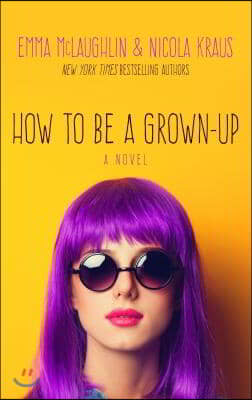 How to Be a Grown-Up