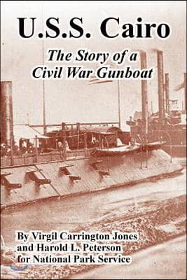 U.S.S. Cairo: The Story of a Civil War Gunboat