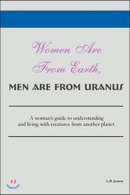 Women Are From Earth, Men Are From Uranus