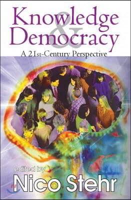 Knowledge &amp; Democracy: A 21st-Century Perspective