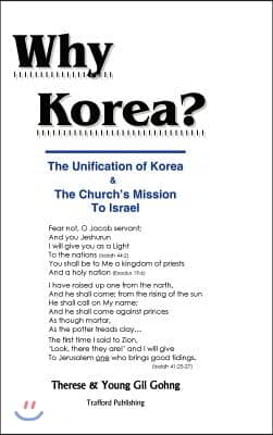 Why Korea?: The Unification of Korea & the Church's Mission to Israel