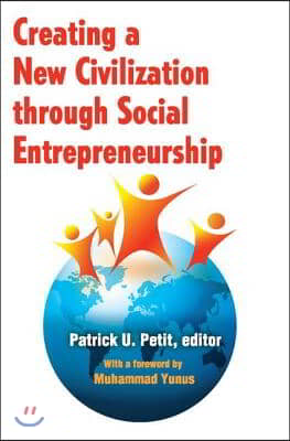 Creating a New Civilization Through Social Entrepreneurship