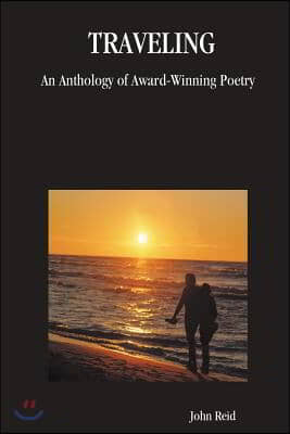 Traveling: An Anthology of Award-Winning Poetry