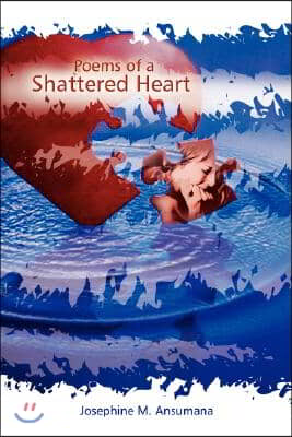 Poems of a Shattered Heart