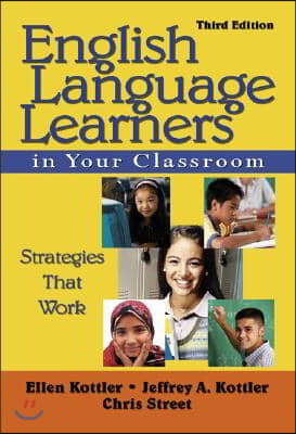 English Language Learners in Your Classroom: Strategies That Work