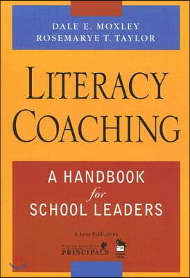 Literacy Coaching: A Handbook for School Leaders