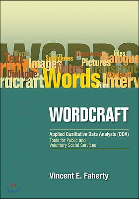 Wordcraft: Applied Qualitative Data Analysis (Qda):: Tools for Public and Voluntary Social Services