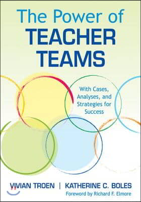 The Power of Teacher Teams: With Cases, Analyses, and Strategies for Success [With CDROM and DVD]