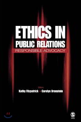 Ethics in Public Relations: Responsible Advocacy