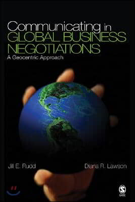 Communicating in Global Business Negotiations: A Geocentric Approach