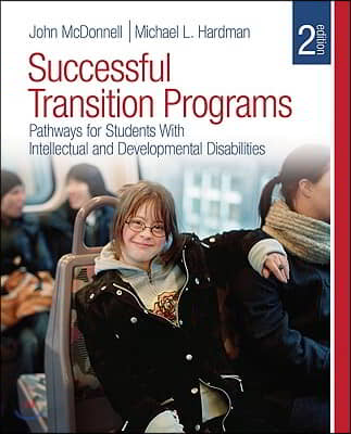 Successful Transition Programs: Pathways for Students with Intellectual and Developmental Disabilities