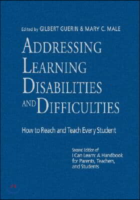 Addressing Learning Disabilities and Difficulties: How to Reach and Teach Every Student