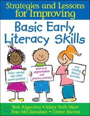 Strategies and Lessons for Improving Basic Early Literacy Skills