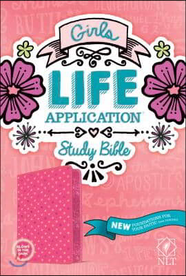 Girls Life Application Study Bible NLT