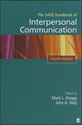 The SAGE Handbook of Interpersonal Communication