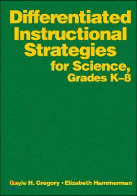 Differentiated Instructional Strategies for Science, Grades K-8