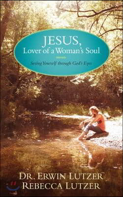 Jesus, Lover of a Woman&#39;s Soul