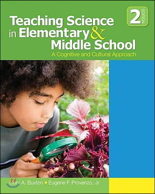 Teaching Science in Elementary &amp; Middle School: A Cognitive and Cultural Approach