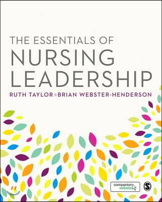 The Essentials of Nursing Leadership