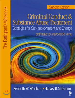 Criminal Conduct and Substance Abuse Treatment: Strategies for Self-Improvement and Change, Pathways to Responsible Living: The Participant′s Wo