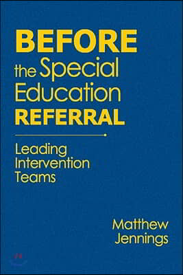 Before the Special Education Referral: Leading Intervention Teams