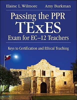 Passing the PPR TExES Exam for EC-12 Teachers - 예스24