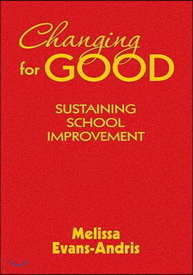 Changing for Good: Sustaining School Improvement
