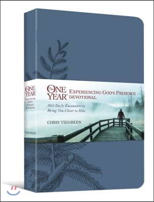 The One Year Experiencing God&#39;s Presence Devotional: 365 Daily Encounters to Bring You Closer to Him