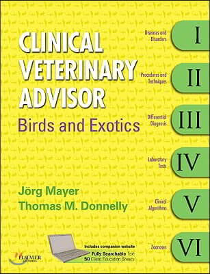 Clinical Veterinary Advisor: Birds and Exotic Pets