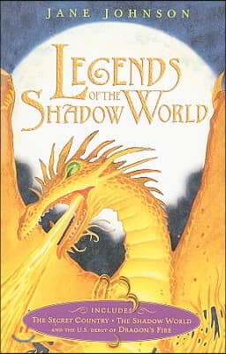 Legends of the Shadow World: The Secret Country; The Shadow World; Dragon's Fire