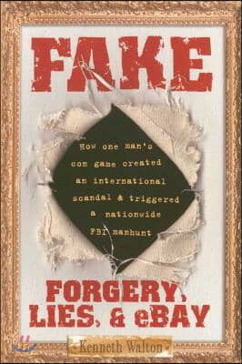 Fake: Forgery, Lies, & Ebay