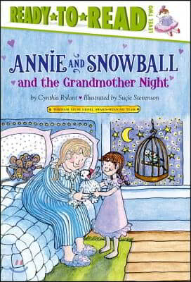 Annie and Snowball and the Grandmother Night: Ready-To-Read Level 2volume 12