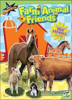 Farm Animal Friends: A Mega Sticker Book [With Sticker(s)]