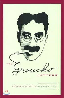 The Groucho Letters: Letters from and to Groucho Marx