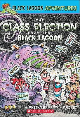 The Class Election from the Black Lagoon