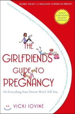 The Girlfriends&#39; Guide to Pregnancy