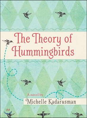 The Theory of Hummingbirds