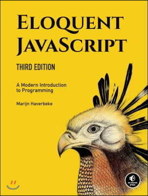 Eloquent Javascript, 3rd Edition: A Modern Introduction to Programming