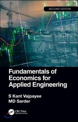 The Fundamentals of Economics for Applied Engineering