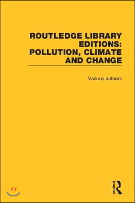 Routledge Library Editions: Pollution, Climate and Change