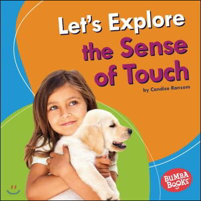 Let&#39;s Explore the Sense of Touch