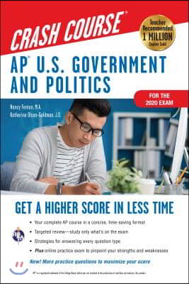 Ap(r) U.S. Government &amp; Politics Crash Course, Book + Online: Get a Higher Score in Less Time