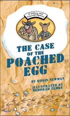 The Case of the Poached Egg: A Wilcox &amp; Griswold Mystery