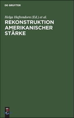 Rekonstruktion amerikanischer St&#228;rke